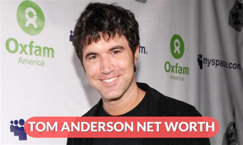 tom anderson net worth 2023|Tom Anderson Net Worth